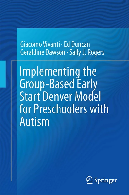Implementing the Group-Based Early Start Denver Model for Preschoolers with Autism