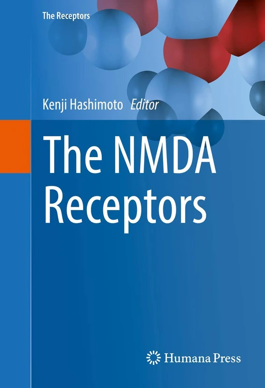 Humana The NMDA Receptors: 30 (The Receptors, 30) Book