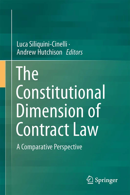 The Constitutional Dimension of Contract Law: A Comparative Perspective