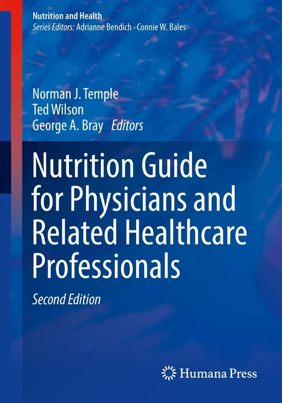 Nutrition Guide for Physicians and Related Healthcare Professionals (Nutrition and Health)