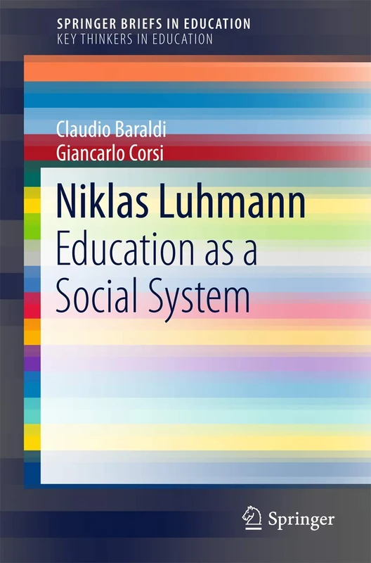 Niklas Luhmann: Education as a Social System (SpringerBriefs in Education)