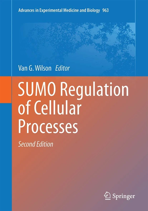 Springer SUMO Regulation of Cellular Processes: 963 Book