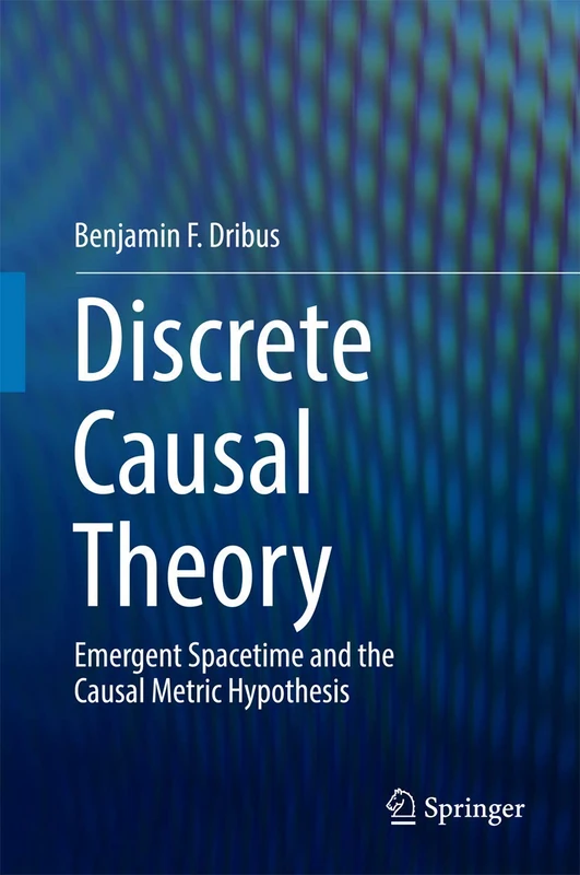 Springer - Discrete Causal Theory: Emergent Spacetime Book