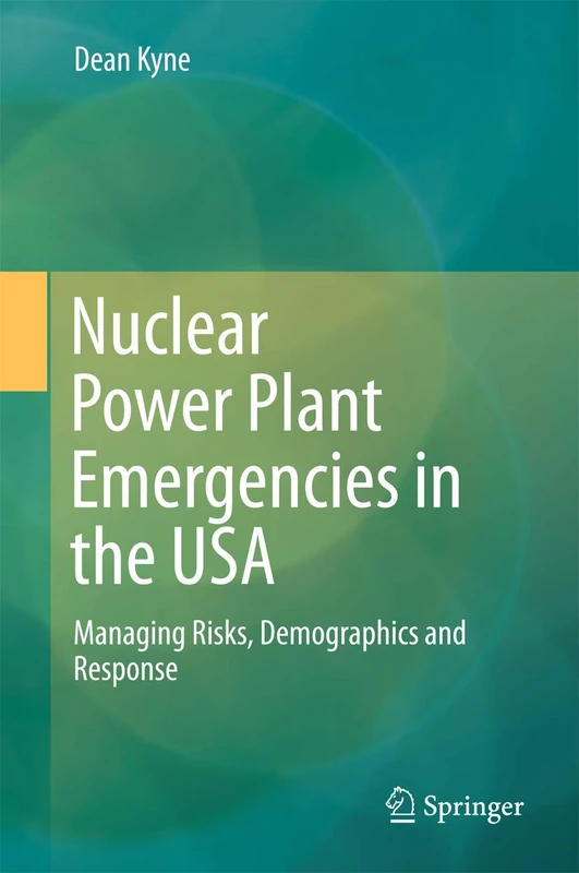 Springer - Nuclear Power Plant Emergencies in the USA