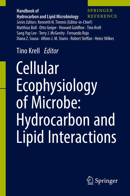 Cellular Ecophysiology of Microbe: Hydrocarbon and Lipid Interactions (Handbook of Hydrocarbon and Lipid Microbiology)