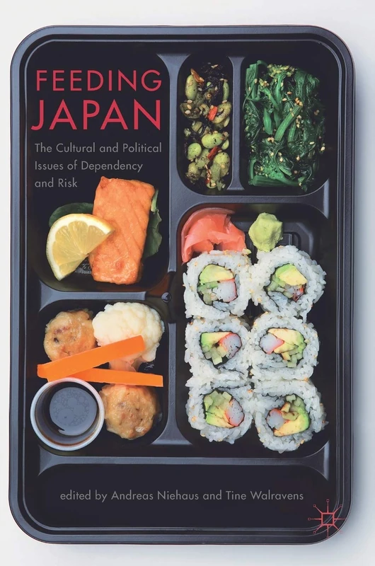 Feeding Japan: The Cultural and Political Issues of Dependency and Risk - Image 1