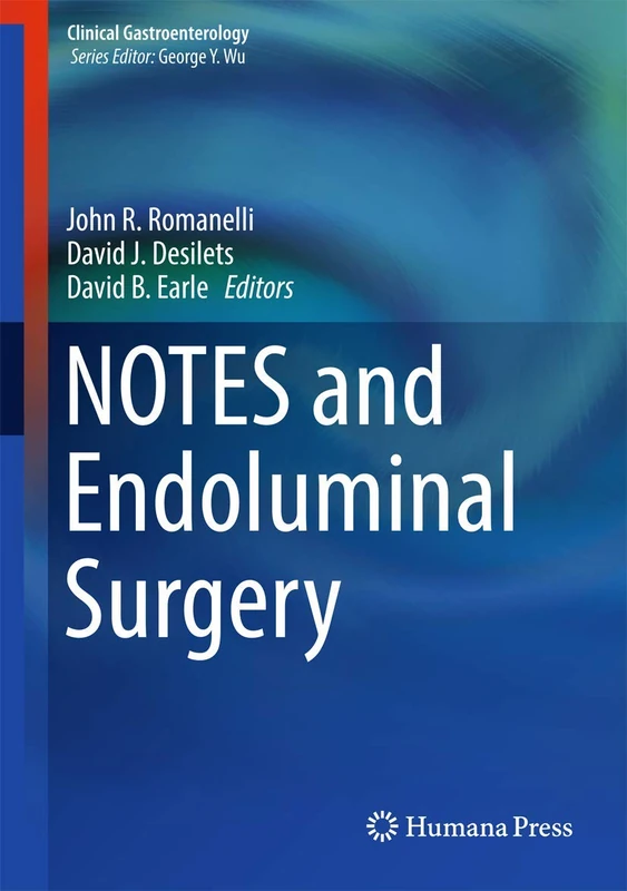 NOTES and Endoluminal Surgery (Clinical Gastroenterology)