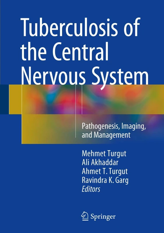 Tuberculosis of the Central Nervous System: Pathogenesis, Imaging, and Management
