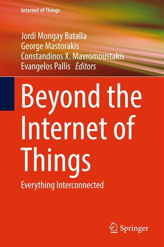 Springer - Beyond the Internet of Things: Everything Interconnected