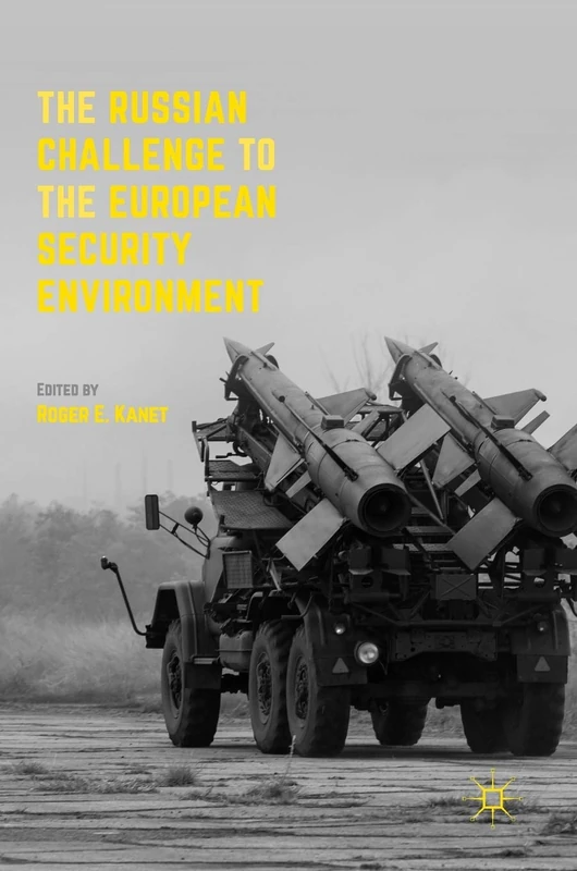 The Russian Challenge to the European Security Environment