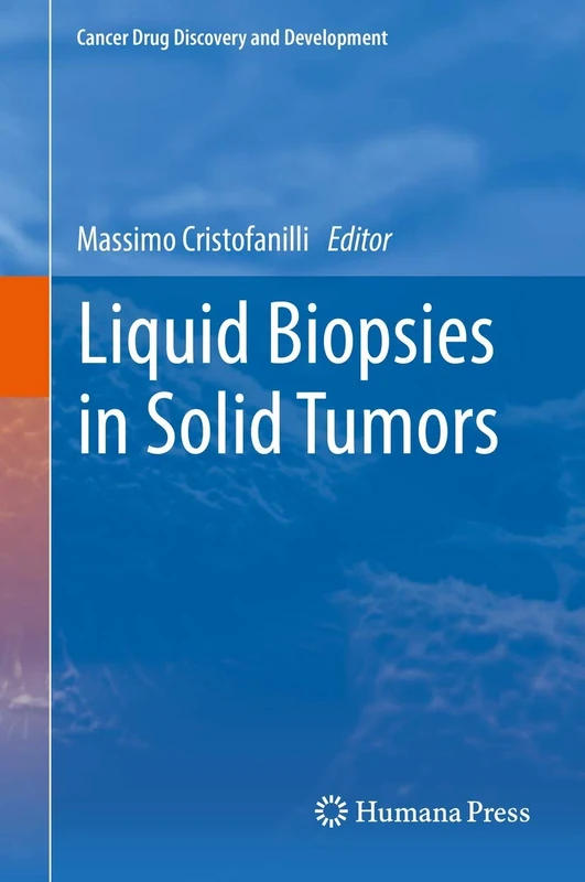 Liquid Biopsies in Solid Tumors (Cancer Drug Discovery and Development)