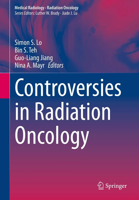 Controversies in Radiation Oncology (Medical Radiology)