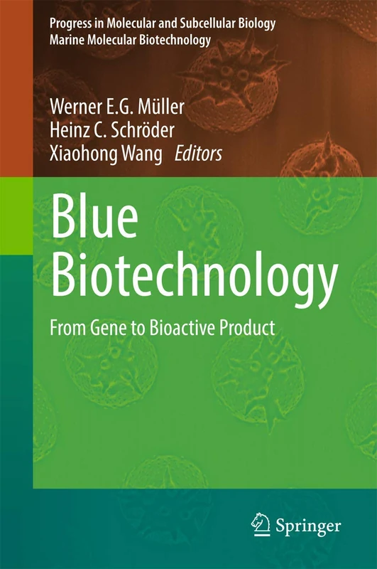 Springer Blue Biotechnology: From Gene to Bioactive Product