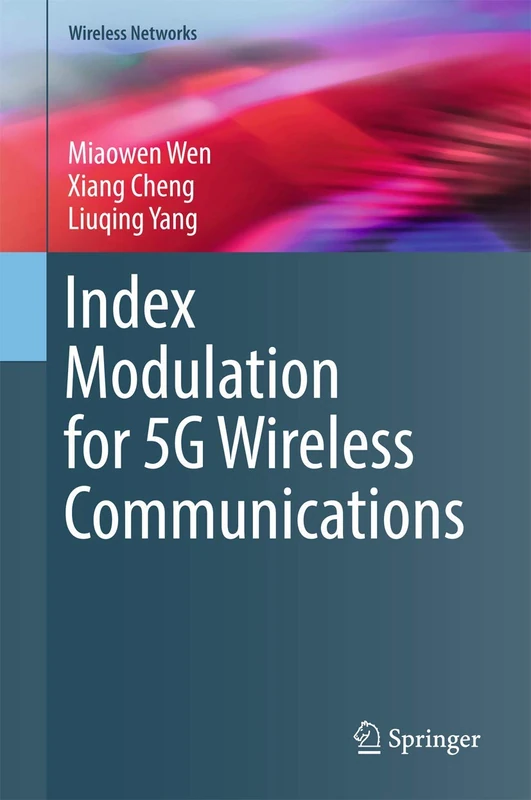 Index Modulation for 5G Wireless Communications (Wireless Networks)