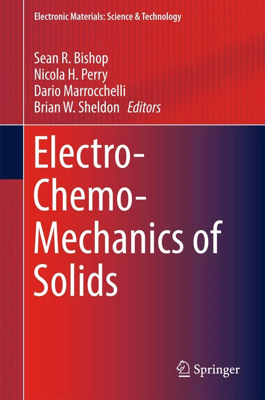 Electro-Chemo-Mechanics of Solids (Electronic Materials: Science & Technology)