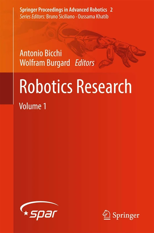 Robotics Research: Volume 1: 2 (Springer Proceedings in Advanced Robotics, 2)