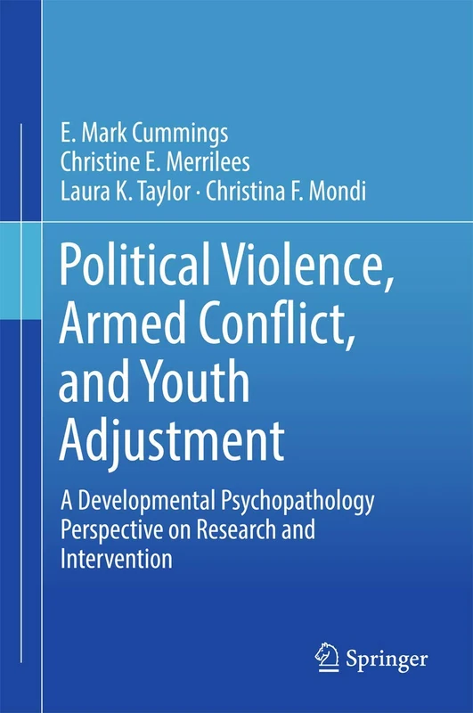 Political Violence, Armed Conflict, and Youth Adjustment: A Developmental Psychopathology Perspective on Research and Intervention - Image 1