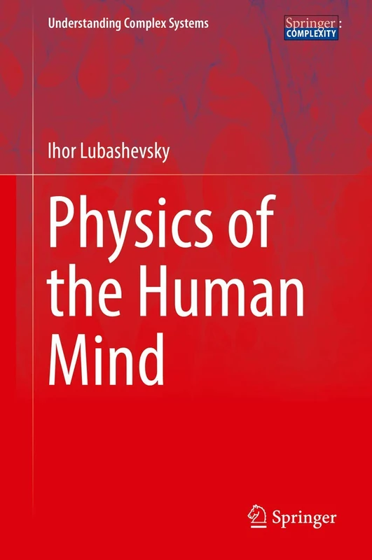 Physics of the Human Mind (Understanding Complex Systems)