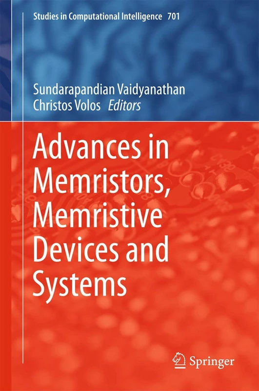 Advances in Memristors, Memristive Devices and Systems: 701 (Studies in Computational Intelligence, 701) - Image 1