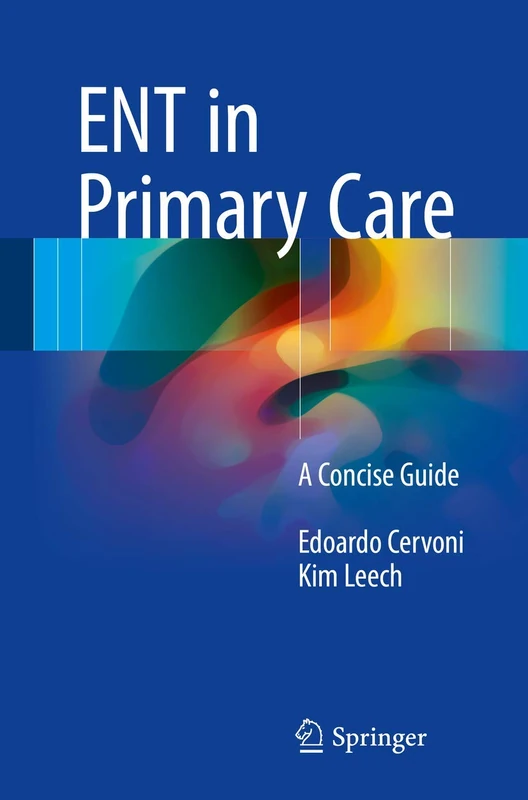 ENT in Primary Care: A Concise Guide