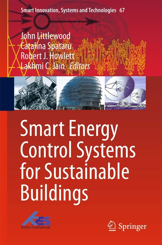 Smart Energy Control Systems for Sustainable Buildings: 67 (Smart Innovation, Systems and Technologies, 67)