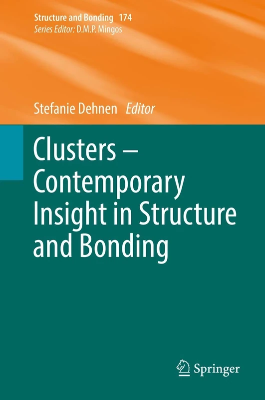 Clusters – Contemporary Insight in Structure and Bonding: 174