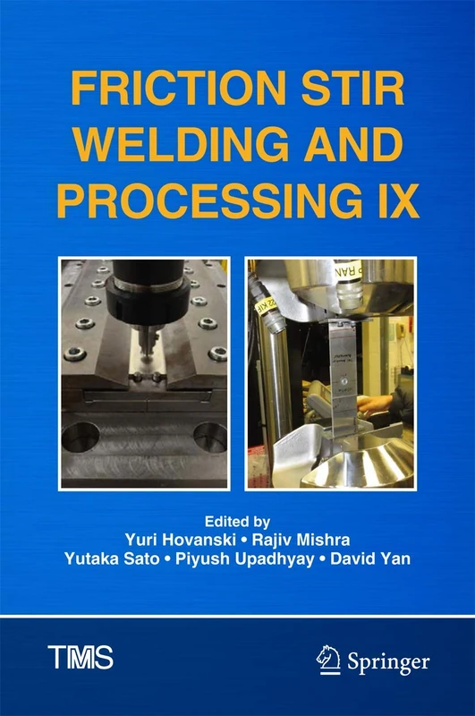 Friction Stir Welding and Processing IX (The Minerals, Metals & Materials Series)