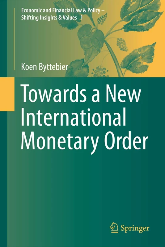 Springer - Towards a New International Monetary Order (Vol 1)
