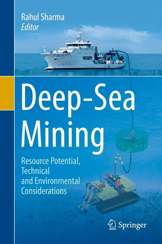 Deep-Sea Mining: Resource Potential, Technical and Environmental Considerations