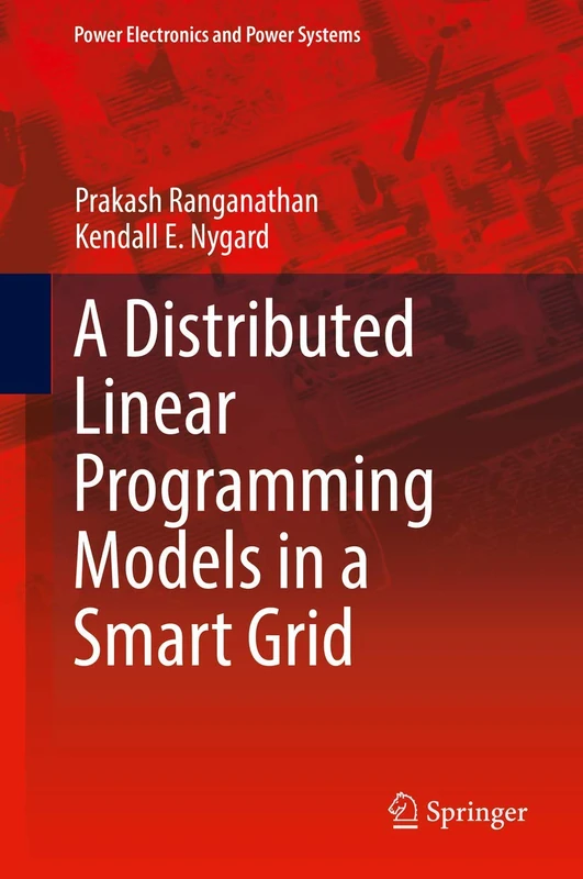 Distributed Linear Programming Models in a Smart Grid (Power Electronics and Power Systems)