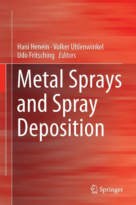 Metal Sprays and Spray Deposition