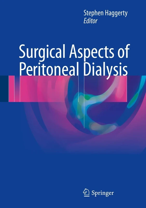 Surgical Aspects of Peritoneal Dialysis