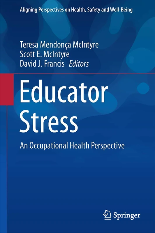 Springer Educator Stress: An Occupational Health Perspective