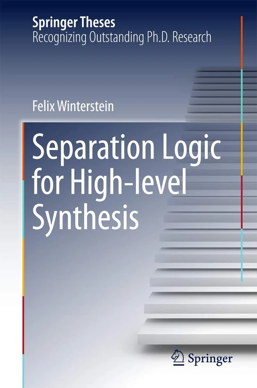 Separation Logic for High-level Synthesis (Springer Theses)