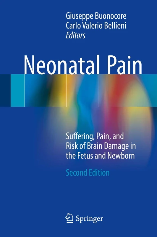 Springer Neonatal Pain - Fetal and Newborn Pain Management