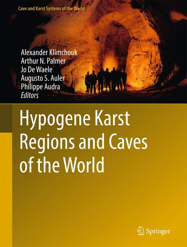 Hypogene Karst Regions and Caves of the World (Cave and Karst Systems of the World)