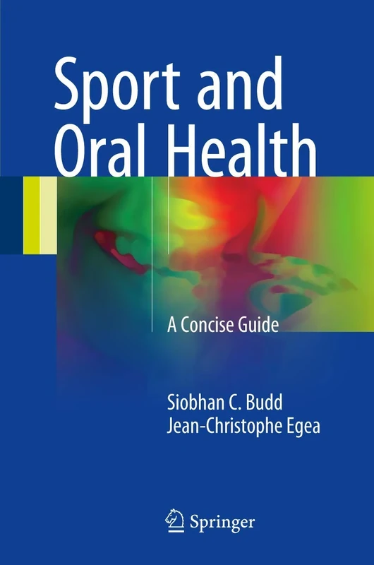 Sport and Oral Health: A Concise Guide