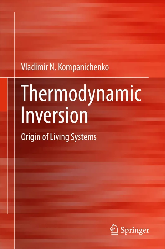 Thermodynamic Inversion: Origin of Living Systems