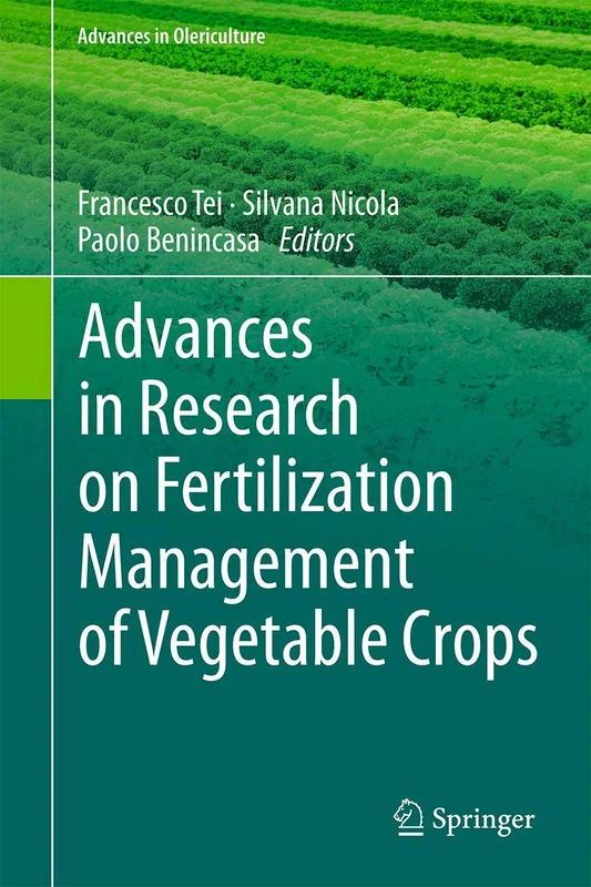 Advances in Research on Fertilization Management of Vegetable Crops (Advances in Olericulture)