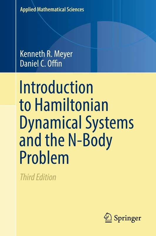 Introduction to Hamiltonian Dynamical Systems and the N-Body Problem: 90 (Applied Mathematical Sciences, 90)