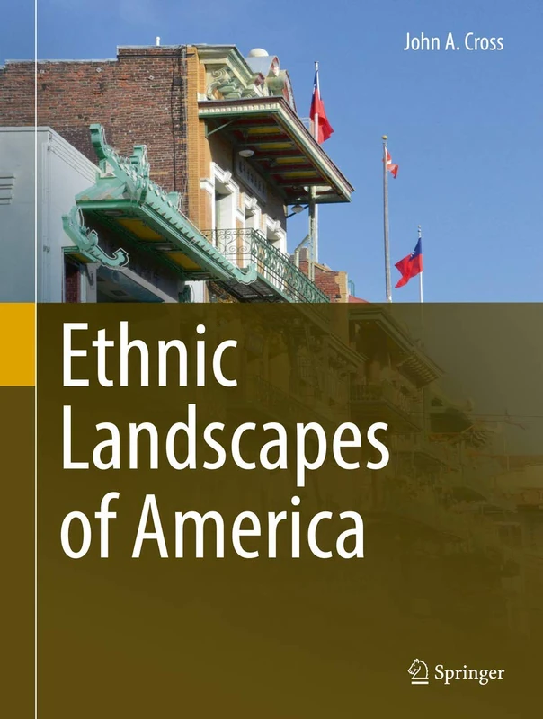 Springer - Ethnic Landscapes of America Book