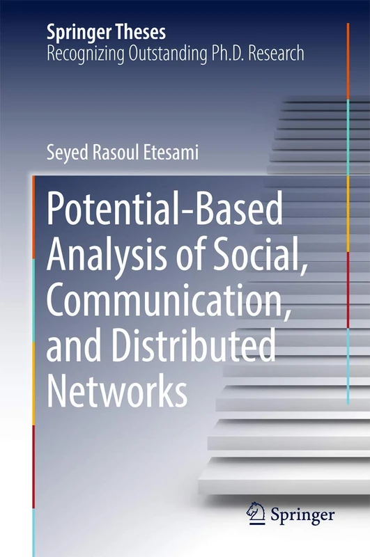 Potential-Based Analysis of Social, Communication, and Distributed Networks (Springer Theses)