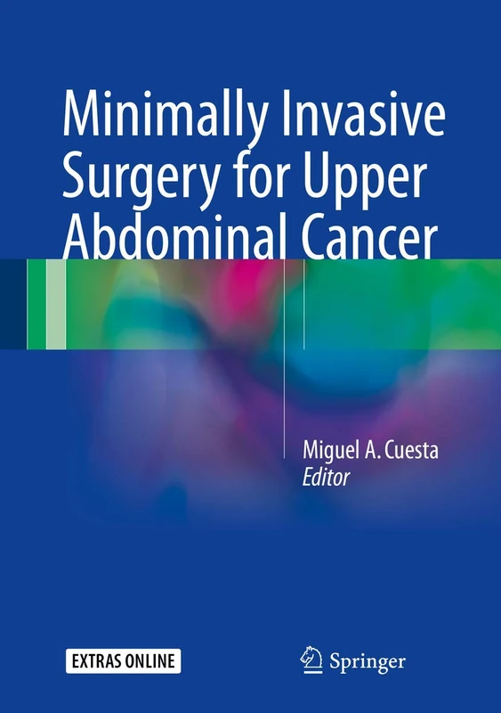 Springer Minimally Invasive Surgery for Upper Abdominal Cancer