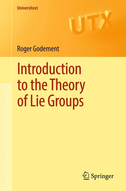 Introduction to the Theory of Lie Groups (Universitext)