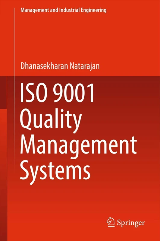 ISO 9001 Quality Management Systems (Management and Industrial Engineering)