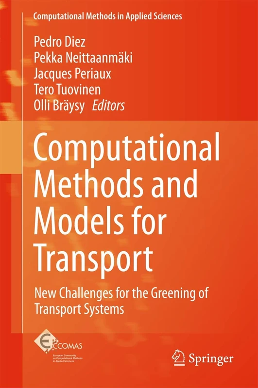 Computational Methods and Models for Transport: New Challenges for the Greening of Transport Systems: 45 (Computational Methods in Applied Sciences, 45) - Image 1