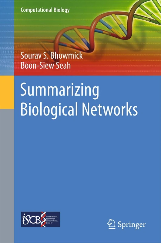 Summarizing Biological Networks: 24 (Computational Biology, 24)