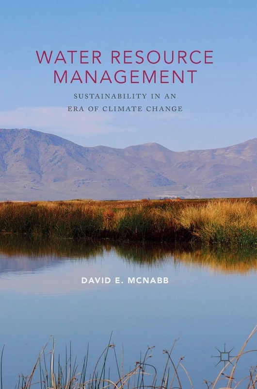 Water Resource Management: Sustainability in an Era of Climate Change