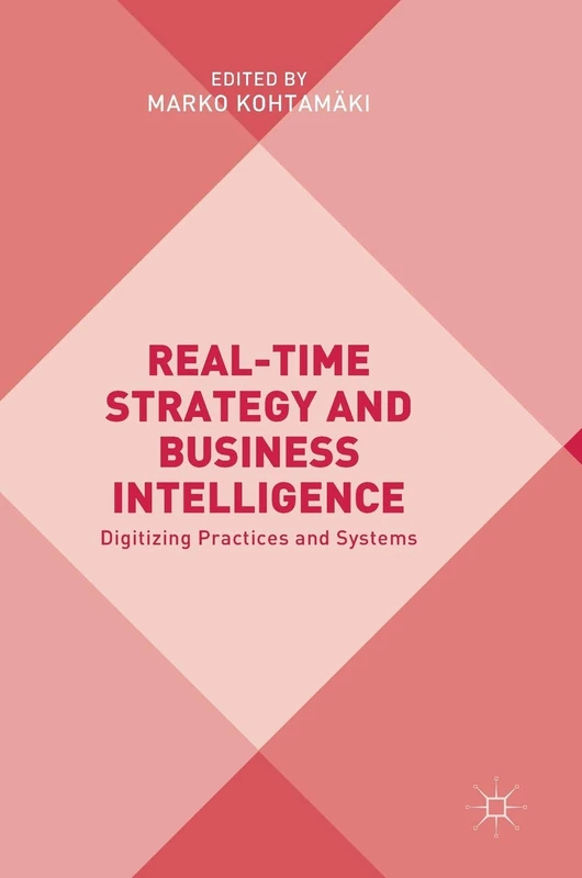 Real-time Strategy and Business Intelligence: Digitizing Practices and Systems - Image 1