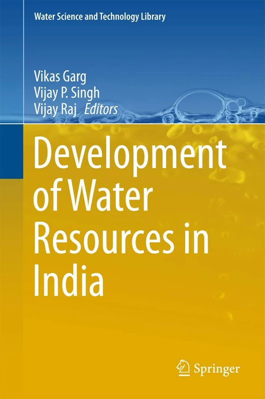 Development of Water Resources in India: 75 (Water Science and Technology Library, 75)